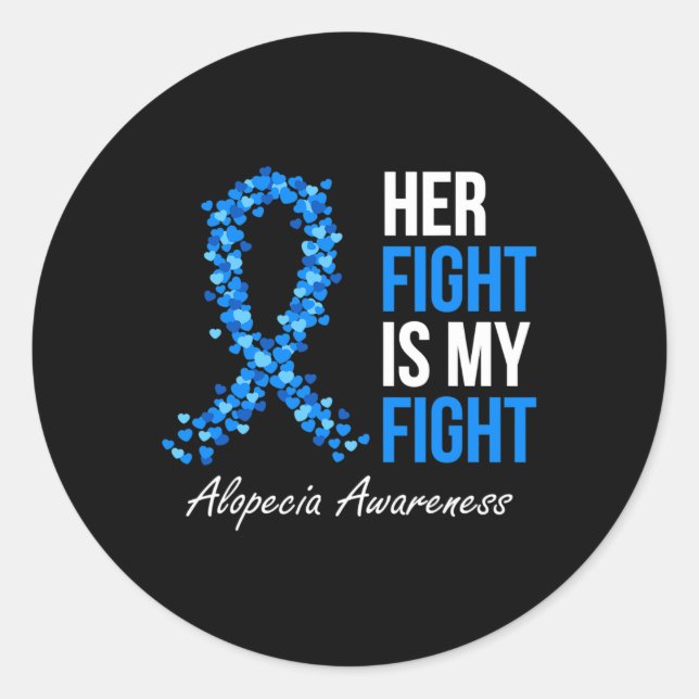 Awareness Her Fight Is My Fight I Wear Blue Ribbon Classic Round Sticker (Front)