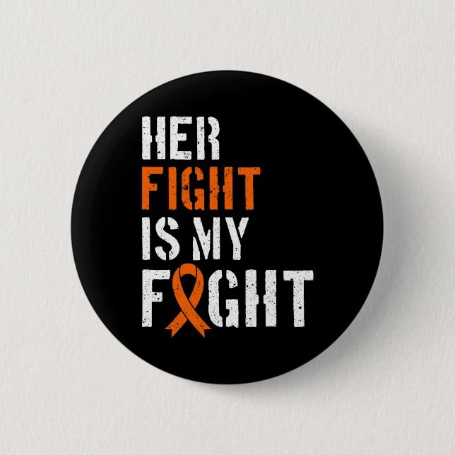 Awareness Her Fight Is My Fight Support 1  6 Cm Round Badge (Front)