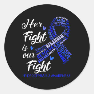 Awareness Her Fight Is Our Fight Classic Round Sticker