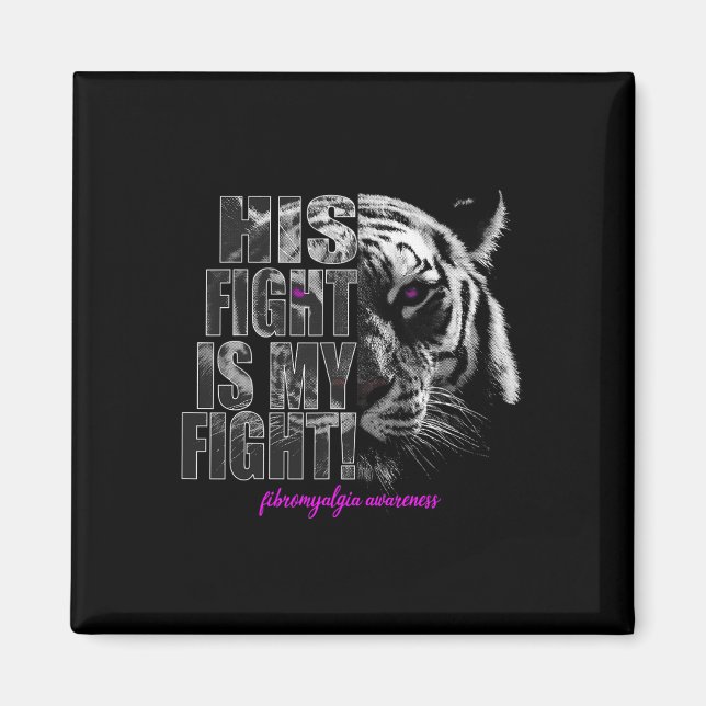Awareness His Fight Is My Fight 1  Magnet (Front)