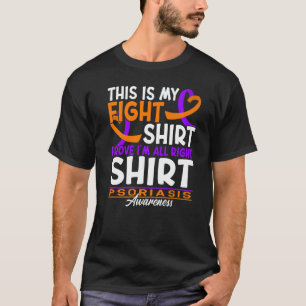 Awareness I Figh I Skin Condition I Psoriasis  4 T-Shirt
