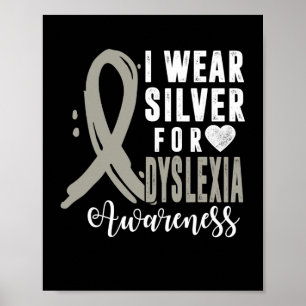 Awareness I Wear Silver Ribbon Learning Reading So Poster