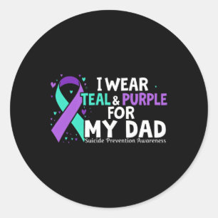 Awareness I Wear Teal And Purple For My Dad Suicid Classic Round Sticker