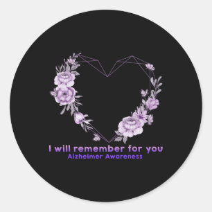 Awareness I Will Remember For You Flower Mother  Classic Round Sticker