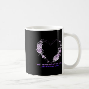 Awareness I Will Remember For You Flower Mother Coffee Mug