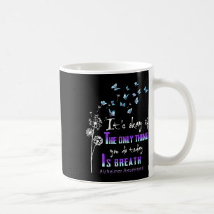 Awareness It‘s Okay If The Only Thing You Do Today Coffee Mug