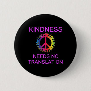 Awareness Kindness Needs No Translation Asl  6 Cm Round Badge
