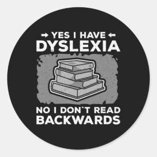 Awareness Learning Disability Dyslexic Reading Classic Round Sticker