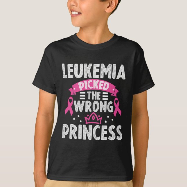 Awareness Leukaemia Picked The Wrong Princess  T-Shirt (Front)