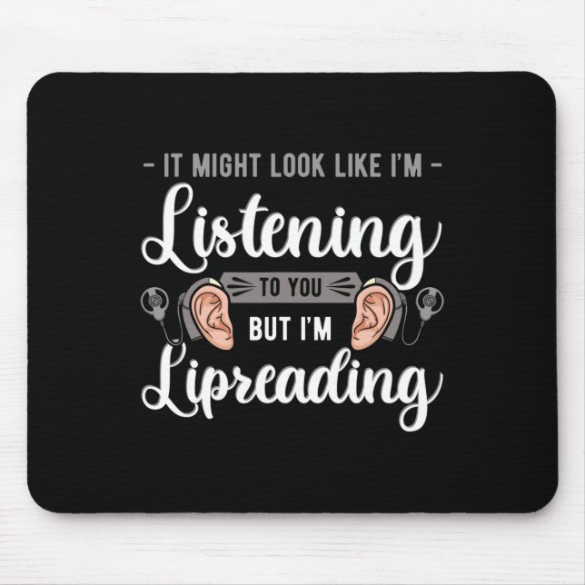 Awareness Lip Reading Hearing Aid Implant Asl  Mouse Mat (Front)