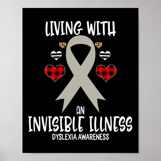 Awareness Living With An Invisible Illness  Poster (Front)