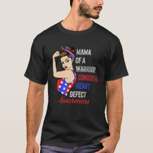 Awareness Mama Of Warrior Heart Disease Strong Wom T-Shirt