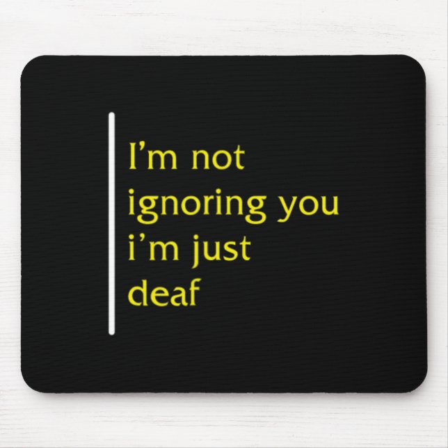 Awareness Month Asl Language Support Not Ignoring  Mouse Mat (Front)