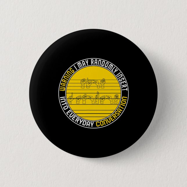 Awareness Month Asl Randomly Insert Love Deaf Comm 6 Cm Round Badge (Front)