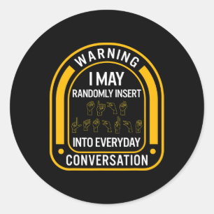 Awareness Month Asl Randomly Insert Love Deaf Comm Classic Round Sticker