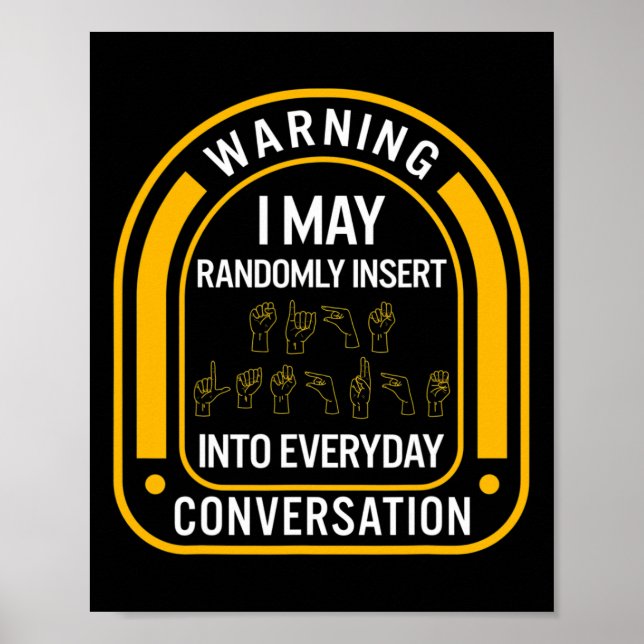 Awareness Month Asl Randomly Insert Love Deaf Comm Poster (Front)