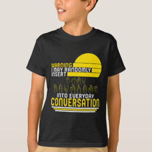 Awareness Month Asl Randomly Insert Love Deaf Comm T-Shirt