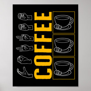 Awareness Month Coffee Asl Lover Trendy Love Deaf Poster