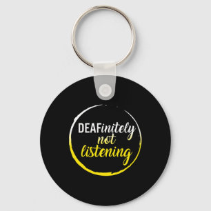 Awareness Month Deafinitely Not Listening Asl Lang Key Ring