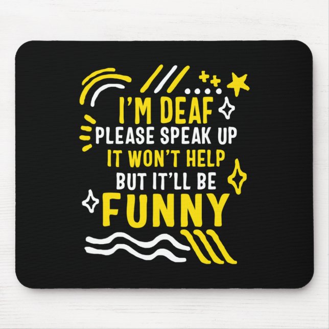 Awareness Month I'm Deaf Please Speak Up Asl Langu Mouse Mat (Front)