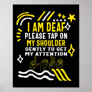 Awareness Month I'm Deaf Tap My Shoulder Asl Langu Poster