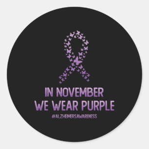 Awareness Month In In November We Wear Purple Classic Round Sticker