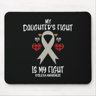Awareness My Daughter's Fight Is My Fight Mum Mouse Mat