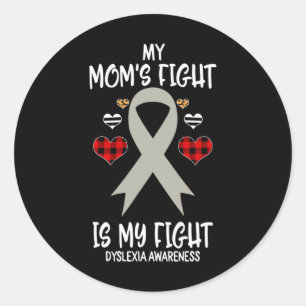 Awareness My Mum's Fight Is My Fight Classic Round Sticker