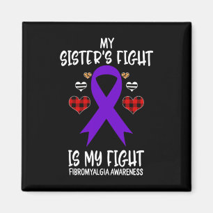 Awareness My Sister's Fight Is My Fight Magnet