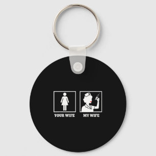 Awareness Nurse Design, Your Wife My Wife  Key Ring