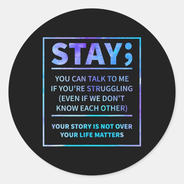 Awareness Prevention Semicolon Mental Health  Classic Round Sticker (Front)