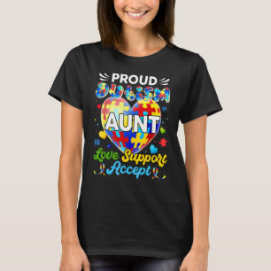 Awareness Proud Autism Aunt Love Support Accept T-Shirt