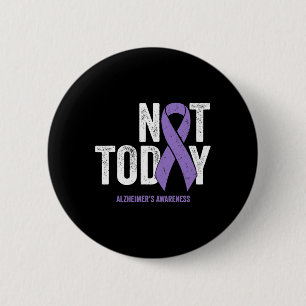 Awareness Ribbon Not Today Heimer Dementia 6 Cm Round Badge