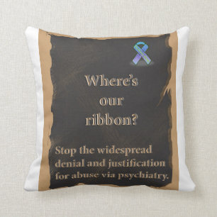 Awareness ribbon pillow to stop psychiatric abuse