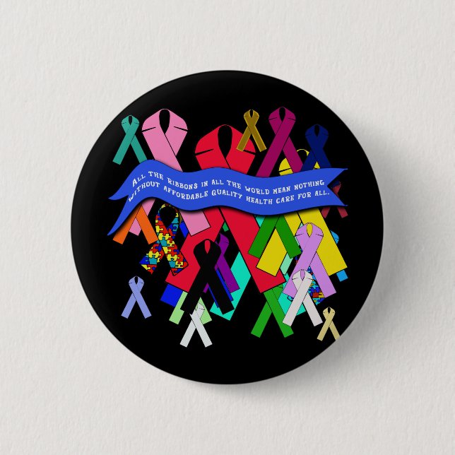 Awareness Ribbons for Universal Health Care 6 Cm Round Badge (Front)