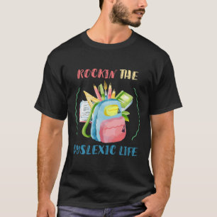 Awareness Rockin' The Dyslexic Dyslexia Therapist  T-Shirt
