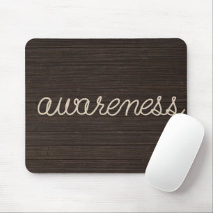 AWARENESS Rope Text On Dark Wood Mouse Mat