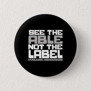 Awareness See The Able Not The Label Teacher  6 Cm Round Badge