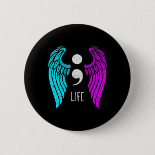 Awareness - Semi Colon Life Angel 6 Cm Round Badge