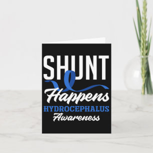 Awareness Shunt Happens Hydrocephalus Warrior Card