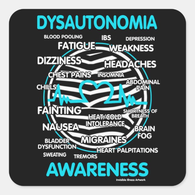 Awareness/Symptoms...Dysautonomia Square Sticker (Front)