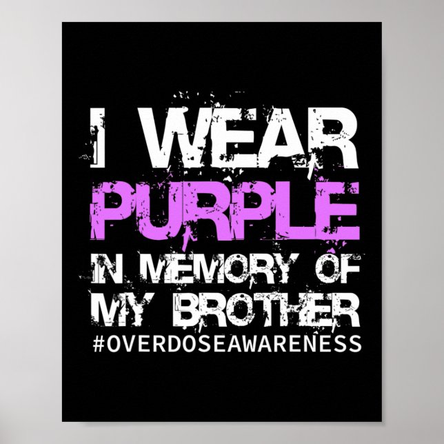 Awareness Tee I Wear Purple In Memory My Brother  Poster (Front)