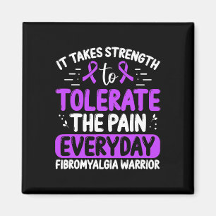 Awareness Tolerate The Pain Everyday Disease  Magnet