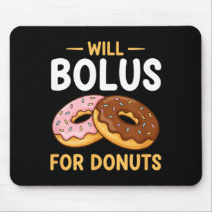 Awareness Will Bolus For Donuts, Diabetes (t1d) Bo Mouse Mat