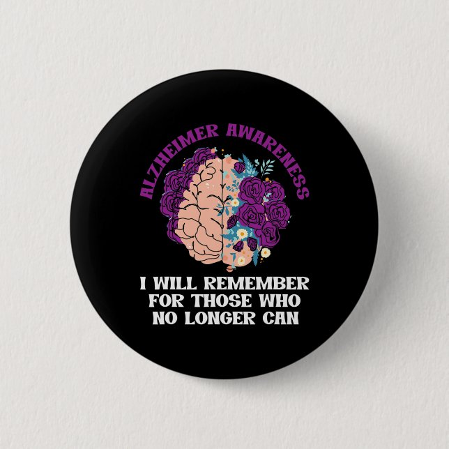 Awareness Will Remember For Those Who No Can  6 Cm Round Badge (Front)
