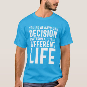 Away From a Totally Different Life T-Shirt