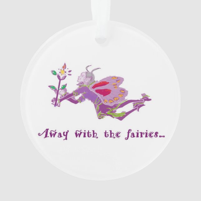 Away With the Fairies Hanging Acrylic Ornament (Back)