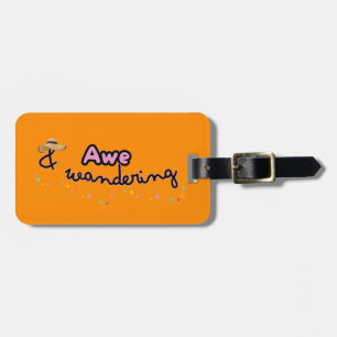 Awe and Wandering customisable luggage tag 