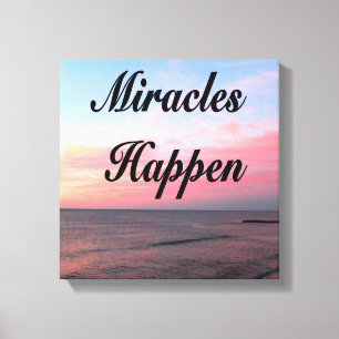 AWE INSPIRING MIRACLES HAPPEN SUNRISE PHOTO CANVAS PRINT
