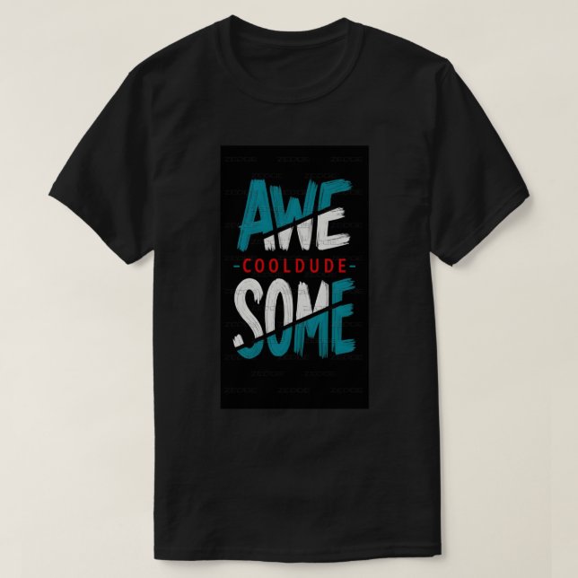 Awe Some. T-Shirt (Design Front)